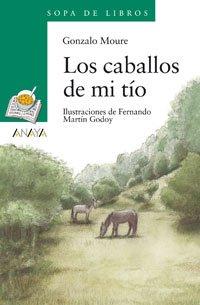 Los caballos de mi tío (Libros Infantiles - Sopa De Libros)