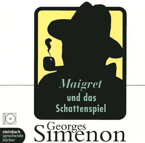 Maigret und das Schattenspiel: Inszenierte Lesung