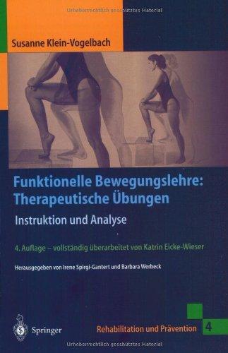 Funktionelle Bewegungslehre. Therapeutische Übungen. Instruktion und Analyse