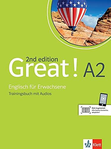 Great! A2, 2nd edition: Englisch für Erwachsene. Trainingsbuch mit Audios (Great! 2nd edition: Englisch für Erwachsene)