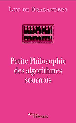 Petite philosophie des algorithmes sournois