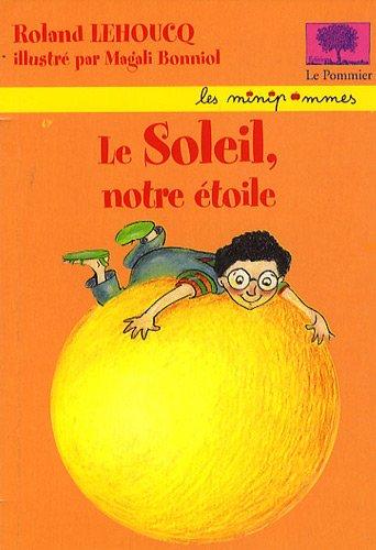 Le Soleil, notre étoile