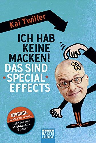 Ich hab keine Macken! Das sind Special Effects