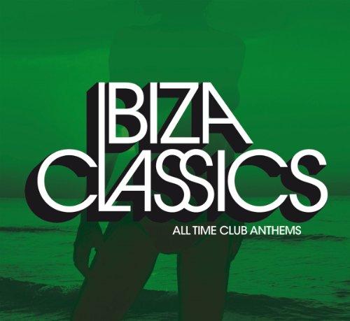 Ibiza Classics-All Time Club Anthems