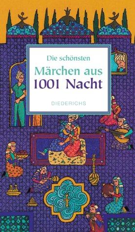 Die schönsten Märchen aus 1001 Nacht