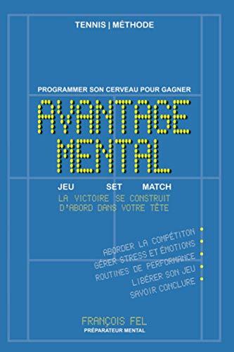 Tennis | Méthode Avantage Mental - Programmer son cerveau pour gagner