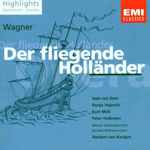 Wagner: Der fliegender Holländer (Highlights) (Aufnahme Berlin/Salzburg 1982/1983)