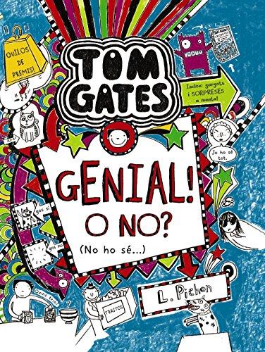 Tom Gates. Genial! O no? No ho sé-- (Catalá - A PARTIR DE 10 ANYS - PERSONATGES I SÈRIES - Tom Gates)