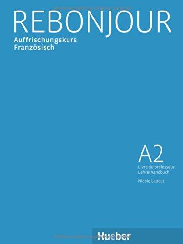 Rebonjour: Lehrerhandbuch