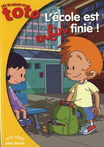 Les blagues de Toto. Vol. 5. L'école est enfin finie !