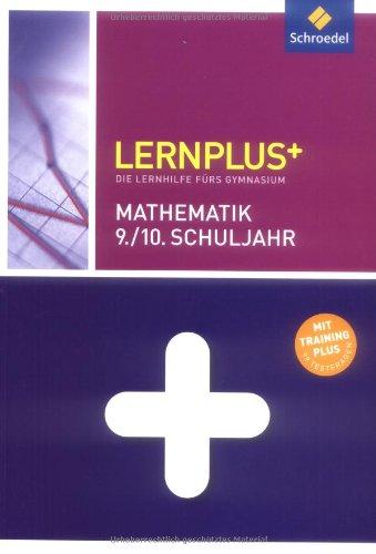 Lernplus - Die Lernhilfe fürs Gymnasium: Mathematik 9 / 10