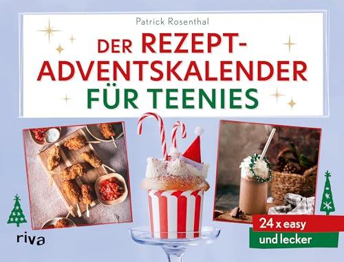 Der Rezept-Adventskalender für Teenies: 24 x easy und lecker | Mit Seiten zum Auftrennen. Einfache, herzhafte und süße Koch- und Backrezepte als ... (Kochbücher für Teenies, Band 5)