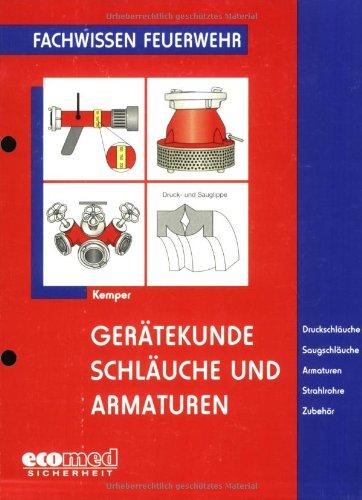 Gerätekunde/Schläuche und Armaturen: Druckschläuche, Saugschläuche, Armaturen, Strahlrohre, Zubehör