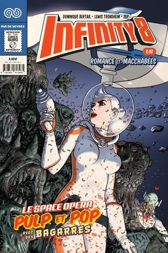 Infinity 8 comics. Vol. 1. Romance et macchabées. Vol. 1