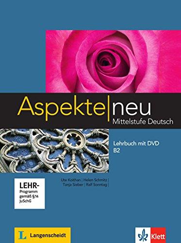 Aspekte neu B2 : Mittelstufe Deutsch : Lehrbuch mit DVD