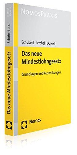 Das neue Mindestlohngesetz: Grundlagen und Auswirkungen