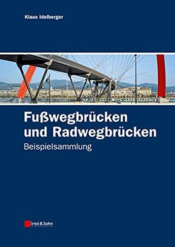 Fußwegbrücken und Radwegbrücken: Beispielsammlung