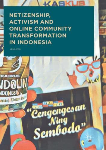 Netizenship, Activism and Online Community Transformation in Indonesia