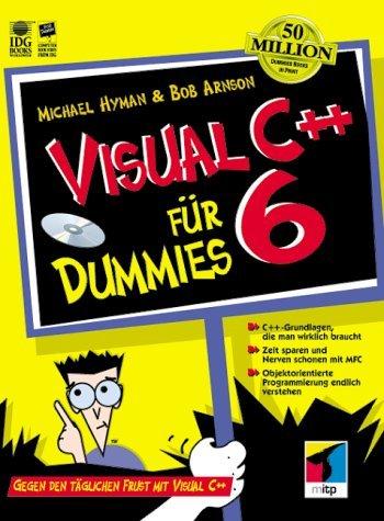 Visual C++ für Dummies. Gegen den täglichen Frust mit Visual C++