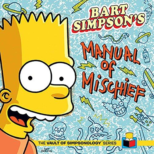 Bart Simpson's Manual of Mischief (The Vault of Simpsonology)