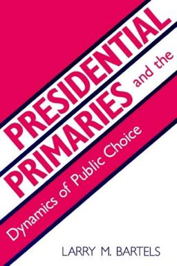 Presidential Primaries and the Dynamics of Public Choice