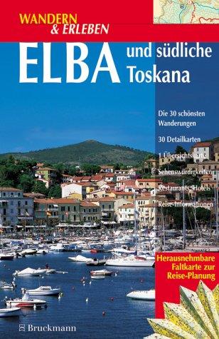 Wandern & Erleben, Elba und südliche Toskana