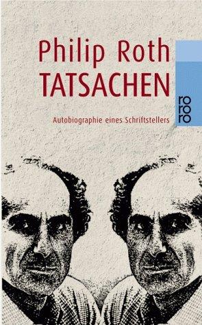 Tatsachen. Autobiographie eines Schriftstellers.