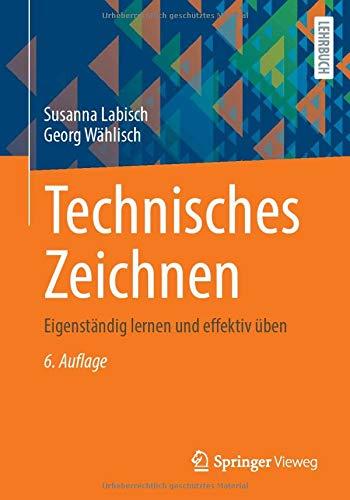 Technisches Zeichnen: Eigenständig lernen und effektiv üben