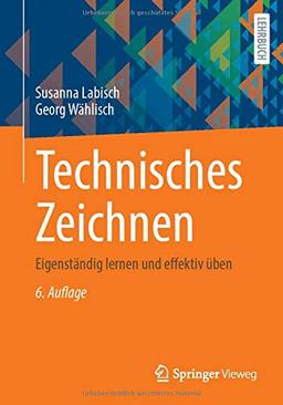 Technisches Zeichnen: Eigenständig lernen und effektiv üben