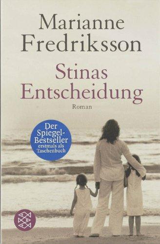 Stinas Entscheidung: Roman