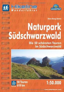 Hikeline Wanderführer Naturpark Südschwarzwald. Die 50 schönsten Touren im Südschwarzwald, 1 : 50 000, wasserfest und reißfest, GPS zum Download