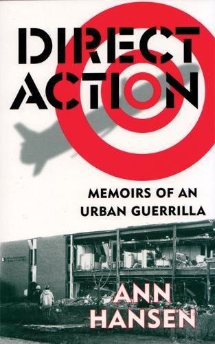 Direct Action: Memoirs of an Urban Guerrilla: The Memoirs of an Urban Guerilla