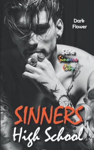 Sinners High School : Mafia, Gangs et Romance (Sinners City, Band 1)