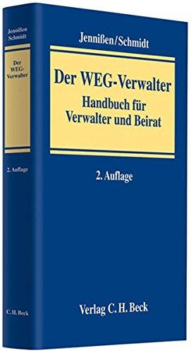 Der WEG-Verwalter: Handbuch für Verwalter und Beirat