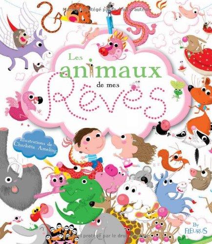 Les animaux de mes rêves