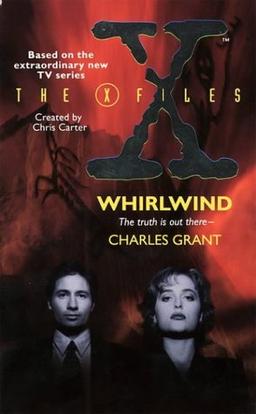 The X- Files. The Whirlwind