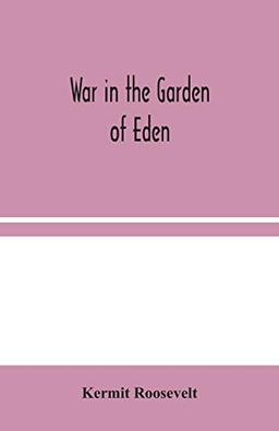 War in the Garden of Eden