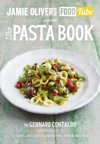 Jamie's Food Tube: The Pasta Book (Jamie Olivers Food Tube 4)