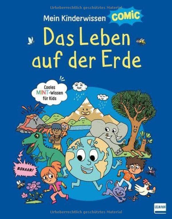 Mein Kinderwissen-Comic – Das Leben auf der Erde: Cooles Sachwissen für Kinder ab 6 Jahren. Mit über 700 Comic-Bildern