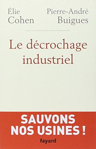 Le décrochage industriel