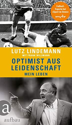 Optimist aus Leidenschaft: Mein Leben