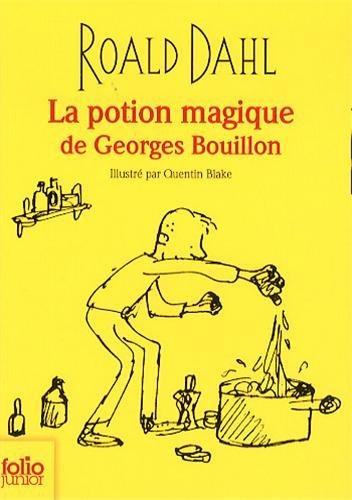 La potion magique de Georges Bouillon