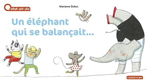 Un éléphant qui se balançait...