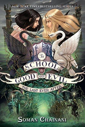 The School for Good and Evil #3: The Last Ever After