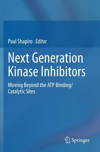 Next Generation Kinase Inhibitors: Moving Beyond the ATP Binding/Catalytic Sites