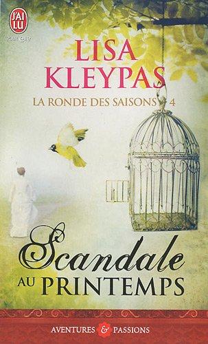 La ronde des saisons. Vol. 4. Scandale au printemps