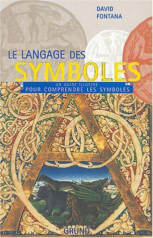 Le langage des symboles : un guide illustré pour comprendre les symboles