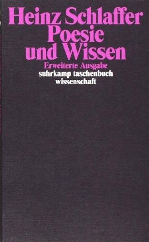 Poesie und Wissen: Die Entstehung des ästhetischen Bewußtseins und der philologischen Erkenntnis (suhrkamp taschenbuch wissenschaft)