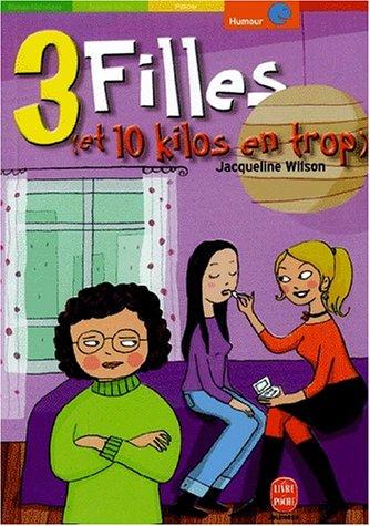 Trois filles (et dix kilos en trop)