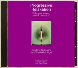 Progressive Relaxation. Übungsanleitungen. CD. . Tiefenentspannung nach E. Jacobson